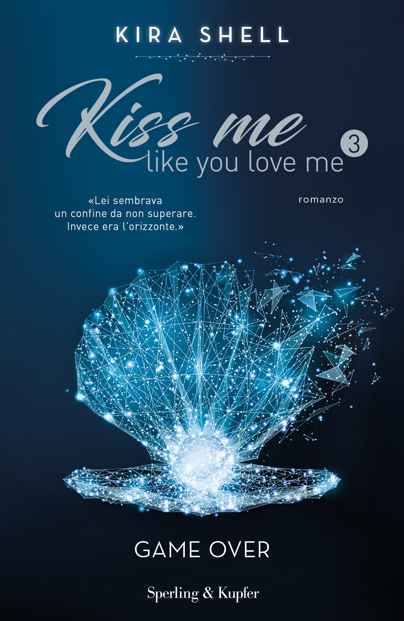 Kiss Me Like You Love Me Libro Trama