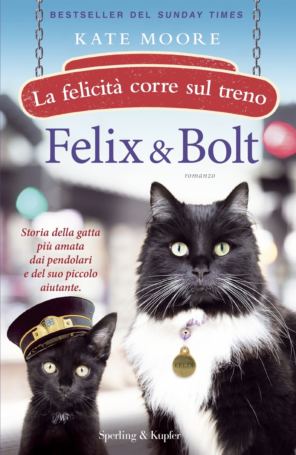 Felix & Bolt. La felicità corre sul treno Sperling & Kupfer Editore