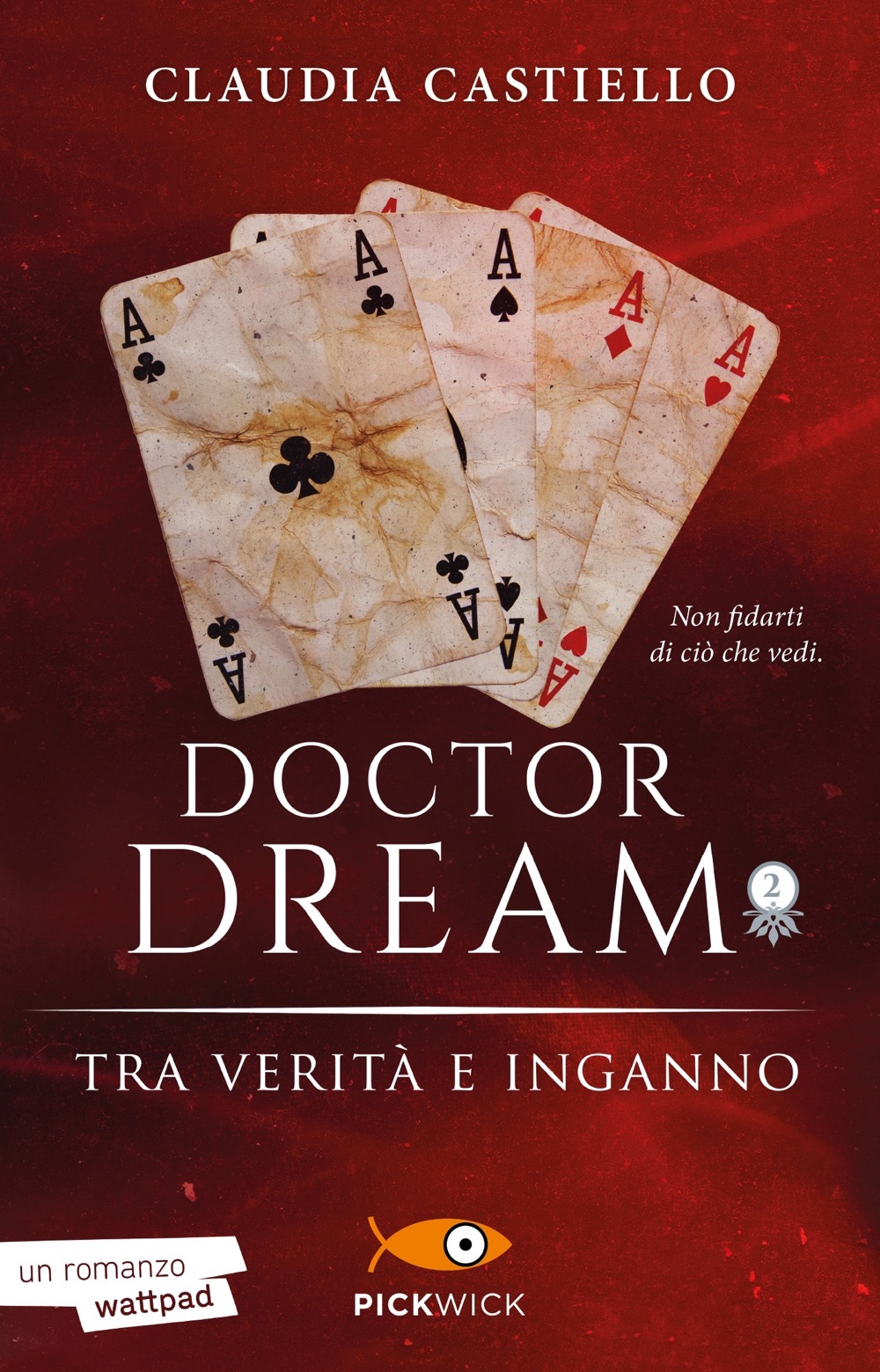 DOCTOR DREAM 2 TRA VERITA' E INGANNO - Sperling & Kupfer Editore