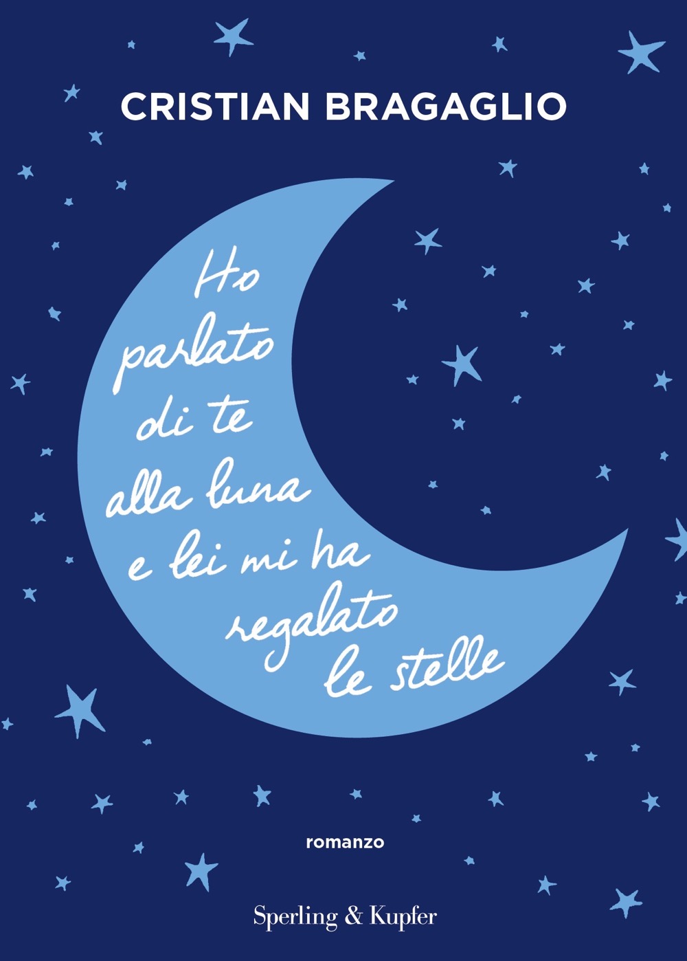 Ho Parlato Di Te Alla Luna E Lei Mi Ha Regalato Le Stelle Sperling