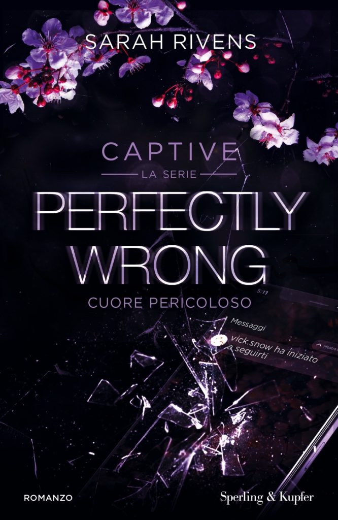 Captive. Perfectly wrong