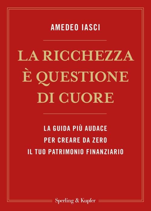 La ricchezza è questione di cuore