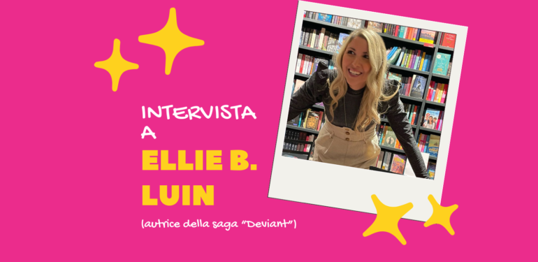 Intervista a ELLIE B. LUIN