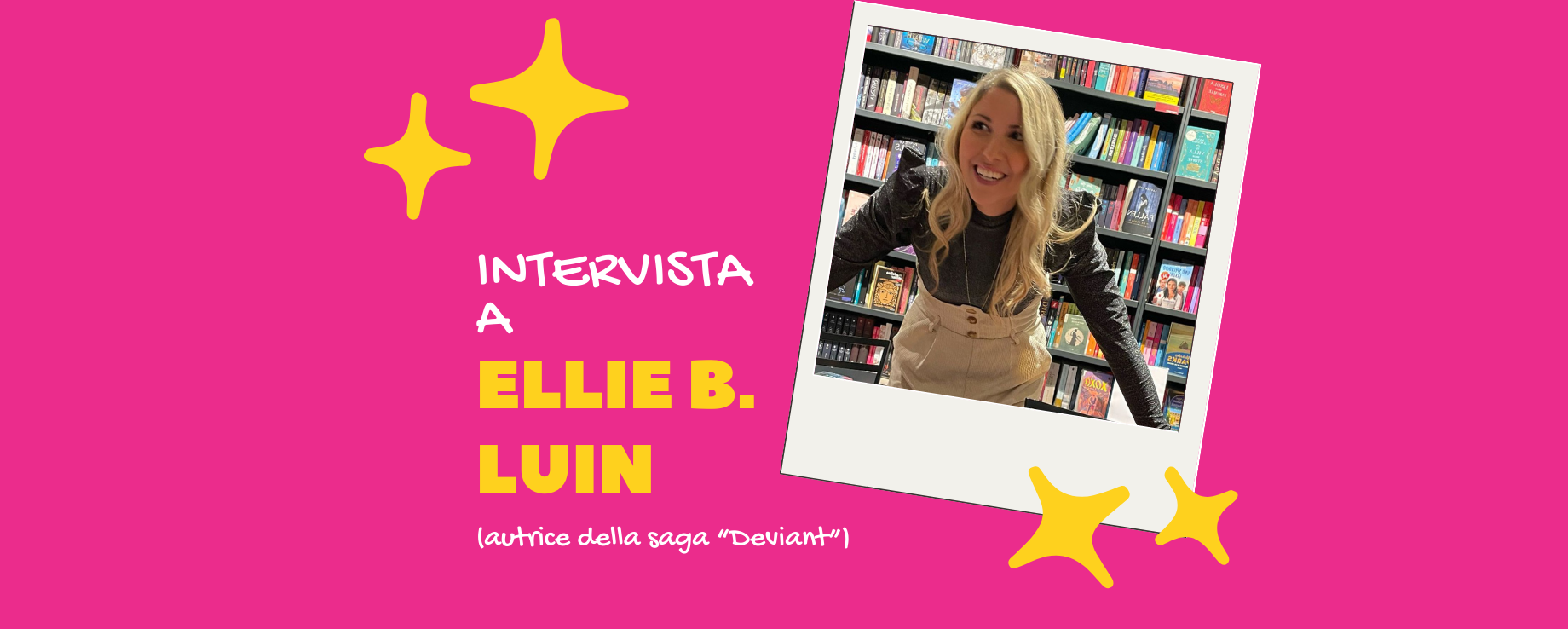 
            	Intervista a ELLIE B. LUIN